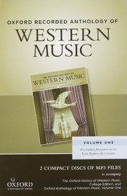 Oxford Recorded Anthology of Western Music: Volume One: The Earliest Notations to the Early Eighteenth Century 2 CDs
