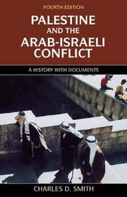 Palestine and the Arab-Israeli Conflict : A History with Documents