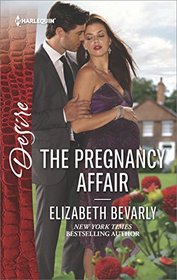 The Pregnancy Affair (Accidental Heirs, Bk 3) (Harlequin Desire, No 2501)
