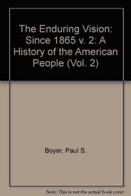 Enduring Vision: A History of the American People, Concise (Vol. 2)