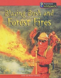 Blazing Bush and Forest Fires (Awesome Forces of Nature)