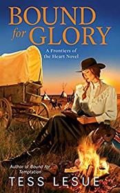 Bound for Glory (A Frontiers of the Heart novel)