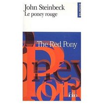 Le Poney Rouge : The Red Pony (Bilingual Edition in FRench and English)
