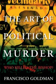 The Art of Political Murder: Who Killed the Bishop?