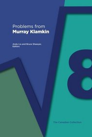 Problems from Murray Klamkin (MAA Problem Book Series)