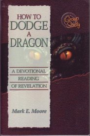 How to Dodge a Dragon: A Devotional Reading from Revelation
