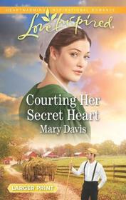 Courting Her Secret Heart (Prodigal Daughters, Bk 2) (Love Inspired, No 1159) (Larger Print)