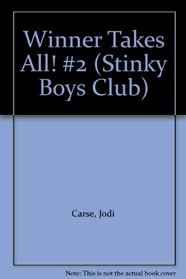Winner Takes All!: Book 2 (Stinky Boys Club)