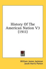History Of The American Nation V3 (1911)