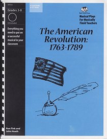 The American Revolution: 1763-1789 (CD Included)