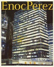 Enoc Perez [exhibition: Dec. 6, 2007- Mar. 22, 2008]