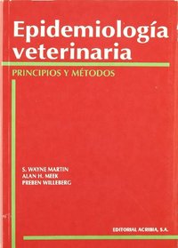 Epidemiologia Veterinaria - Principios y Metodos (Spanish Edition)
