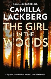 The Girl in the Woods (Patrik Hedstrom, Bk 10)