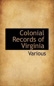 Colonial Records of Virginia