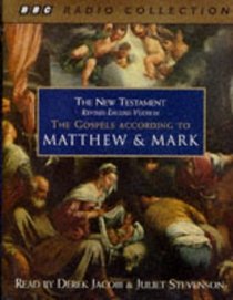 The Gospel According to Matthew and Mark: Revised English Version (BBC Radio Collection)