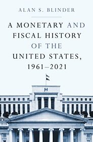 A Monetary and Fiscal History of the United States, 1961?2021