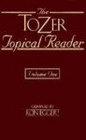 The Tozer Topical Reader