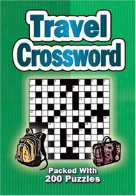 Travel Crossword: Packed with Over 250 Puzzles (Crossword): Packed with Over 250 Puzzles (Crossword)