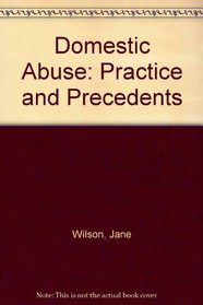 Domestic Abuse: Practice and Precedents