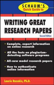 Schaum's Quick Guide to Writing Great Research Papers (Schaums Quick Guide)