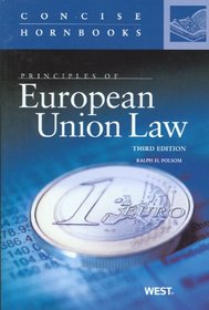 Folsom's Principles of European Union Law, 3d (Concise Hornbook Series)