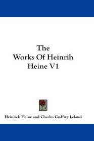 The Works Of Heinrih Heine V1