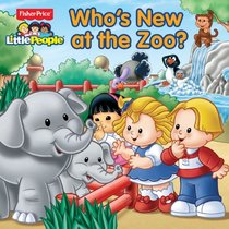 Fisher-Price Little People Who's New at the Zoo? (8 x 8)