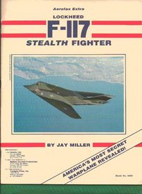 Lockheed F-117 Stealth Fighter - Aerofax Extra
