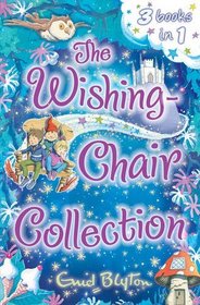 The Wishing-Chair Collection (Wishing Chair, Bks 1-3)