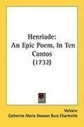 Henriade: An Epic Poem, In Ten Cantos (1732)