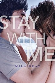 Stay with Me (Come Back to Me, Bk 2)