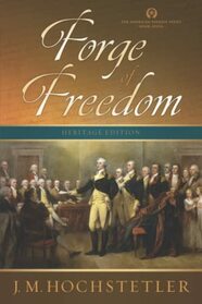 Forge of Freedom (The American Patriot Series)