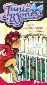 Junie B. Jones tiene un hermano monisimo / Junie B. Jones and a Little Monkey Business (Spanish Edition)