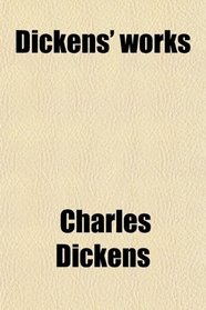 Dickens' works