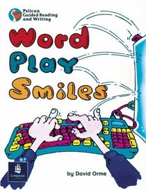 Word Play Smiles Year 2 (Pelican Guided Reading & Writing)