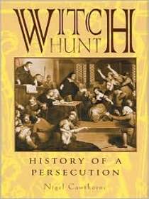 Witch Hunt: History of a Persecution