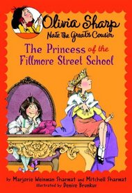 The Princess Of The Fillmore Street School (Turtleback School & Library Binding Edition) (Olivia Sharp)