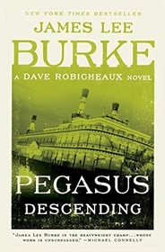 Pegasus Descending (Dave Robicheaux, Bk 15)