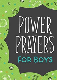 Power Prayers for Boys: