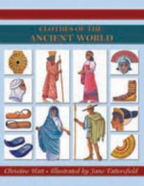Clothes of the Ancient World (Costume History)
