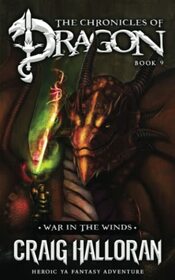 The Chronicles of Dragon: War in the Winds (Book 9) (The Chronicles Of Dragon Complete 20-Book Collection)