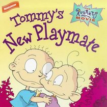 Rugrats: Tommy's New Playmate (Rugrats)