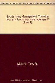 Throwing Injuries (Sports Injury Management V 2 No 4)