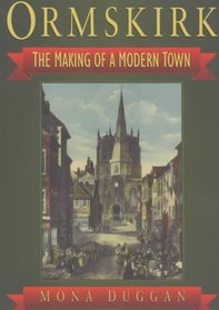 Ormskirk: Making of Modern Town