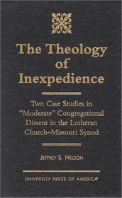 The Theology of Inexpedience