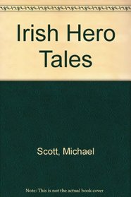 Irish Hero Tales