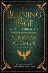 The Burning Page (Invisible Library, Bk 3)