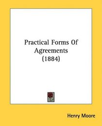 Practical Forms Of Agreements (1884)