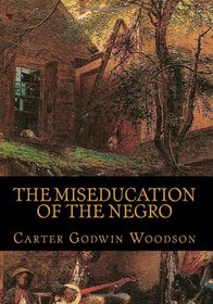 The Miseducation of the Negro