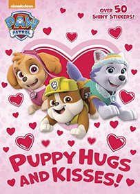 Puppy Hugs and Kisses! (PAW Patrol) (Hologramatic Sticker Book)